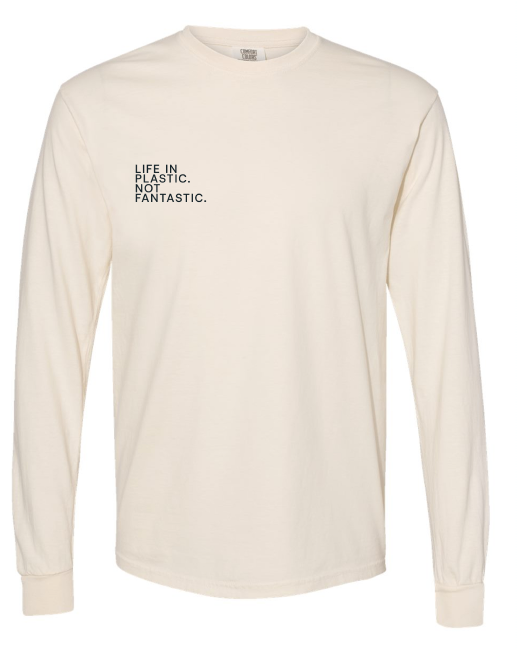 PRE ORDER: Life In Plastic Not Fantastic Long Sleeve Khaki Tee
